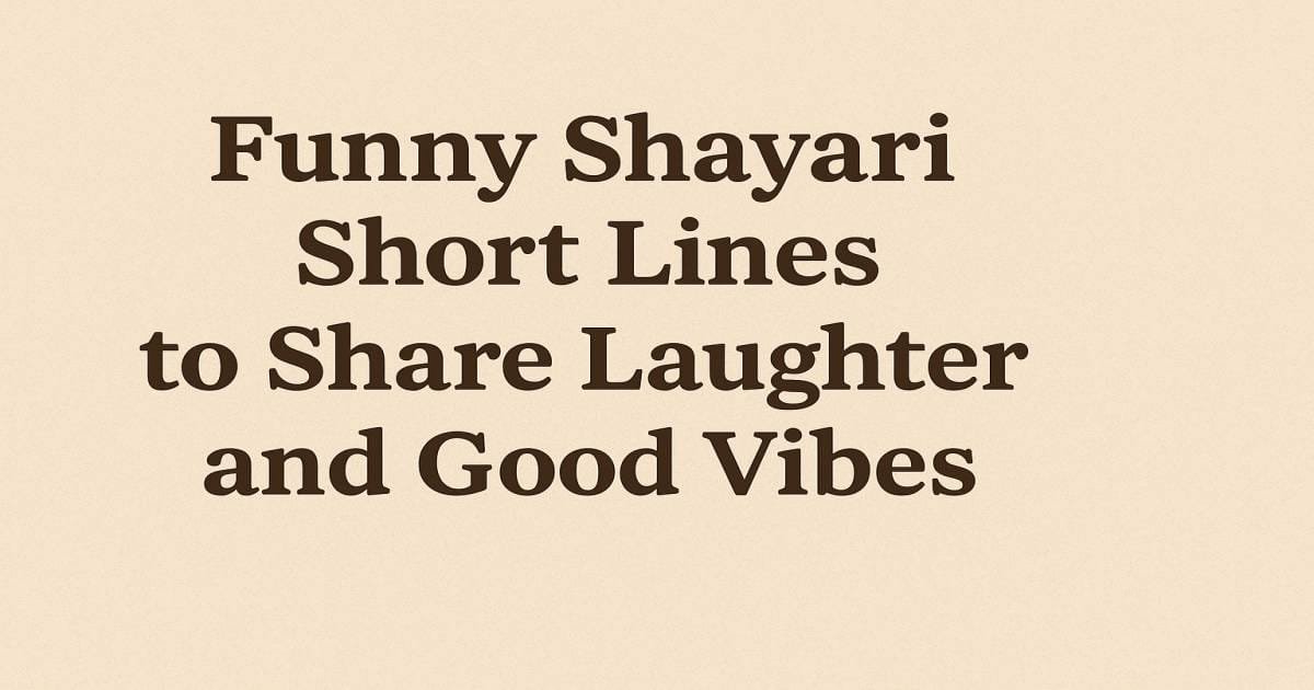 Funny shayari short lines to share laughter and good vibes